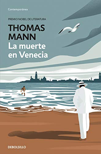 La Muerte En Venecia / Death in Venice and Other Tales (Contemporánea) von DEBOLSILLO