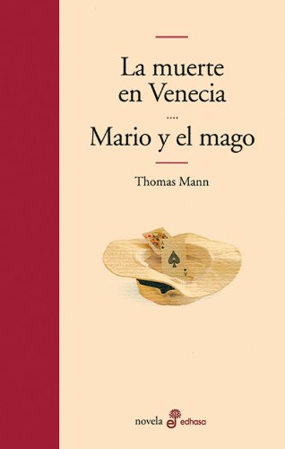 La muerte en Venecia ; Mario y el mago (Edhasa Literaria) von Edhasa