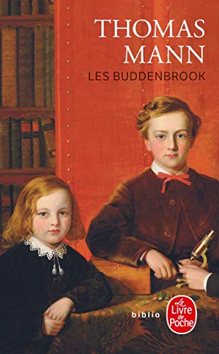 Les Buddenbrook : Le déclin d'une famille (Ldp Bibl Romans) von Livre de Poche