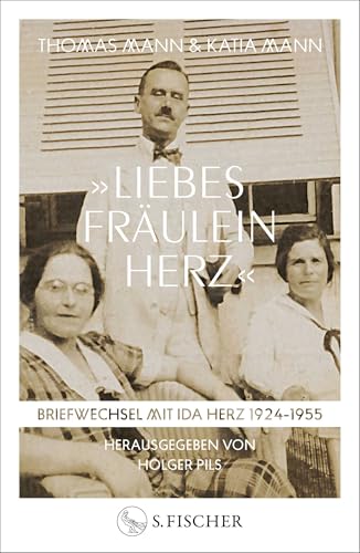 »Liebes Fräulein Herz«: Briefwechsel mit Ida Herz 1924–1955 »Liebes Fräulein Herz«: Briefwechsel mit Ida Herz 1924–1955 von S. FISCHER