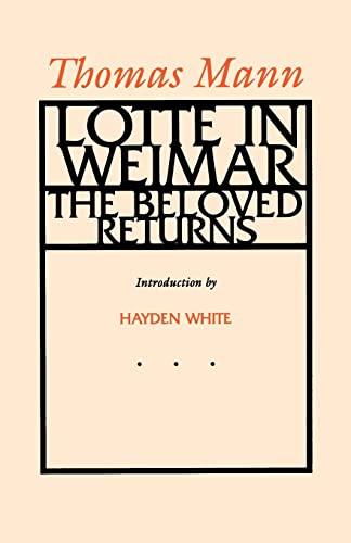 Lotte in Weimar: The Beloved Returns von University of California Press