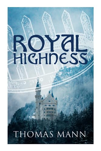 Royal Highness: Philosophical Novel Royal Highness: Philosophical Novel