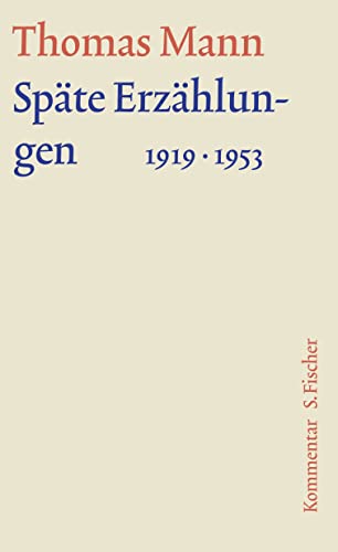 Späte Erzählungen 1919-1953: Kommentar Späte Erzählungen 1919-1953: Kommentar