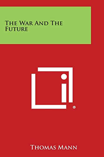 The War and the Future The War and the Future