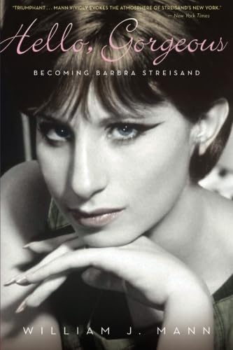 Hello, Gorgeous: Becoming Barbra Streisand von Mariner Books