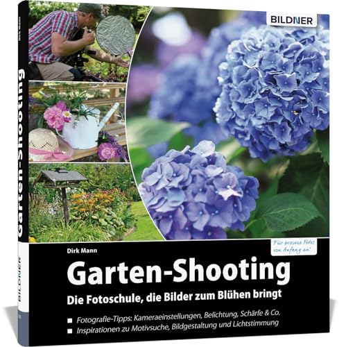 Garten-Shooting: Die Fotoschule, die Bilder zum Blühen bringt