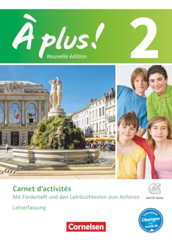 À plus !|NULL|Französisch als 1. und 2. Fremdsprache - Ausgabe 2012|Band 2|NULL|NULL|Carnet d'activités mit interaktiven Übungen online - ... online, CD-Extra und eingelegtem Förderheft