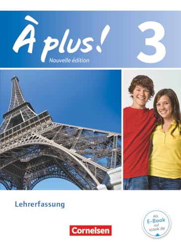 À plus !|NULL|Französisch als 1. und 2. Fremdsprache - Ausgabe 2012|Band 3|NULL|NULL|Schulbuch - Lehrkräftefassung|NULL À plus !|NULL|Französisch als 1. und 2. Fremdsprache - Ausgabe 2012|Band 3|NULL|NULL|Schulbuch - Lehrkräftefassung|NULL