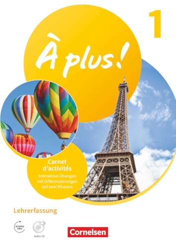 À plus ! Neubearbeitung|NULL|Französisch als 1. und 2. Fremdsprache - Ausgabe 2020|Band 1|NULL|NULL|Carnet d'activités mit interaktiven Übungen - Lehrkräftefassung|NULL von Cornelsen Verlag