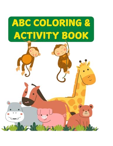 The ABC Coloring & Activity Book: Animals von Independently published