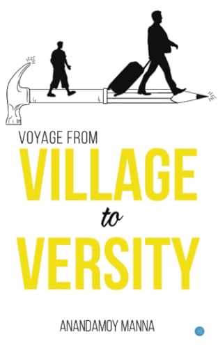 Voyage from Village to Versity von Blue Rose Publishers