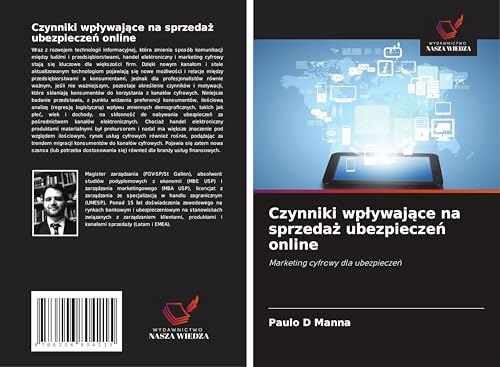 Czynniki wp¿ywaj¿ce na sprzeda¿ ubezpiecze¿ online: Marketing cyfrowy dla ubezpiecze¿ von Wydawnictwo Nasza Wiedza