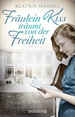 Fräulein Kiss träumt von der Freiheit: Roman