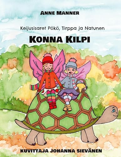 Keijusisaret Pökö, Tirppa ja Natunen: Konna Kilpi von BoD – Books on Demand – Finnland