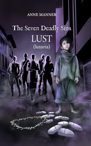 The Seven Deadly Sins: Lust (luxuria)