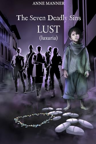 The Seven Deadly Sins: Lust (luxuria) von Independently published