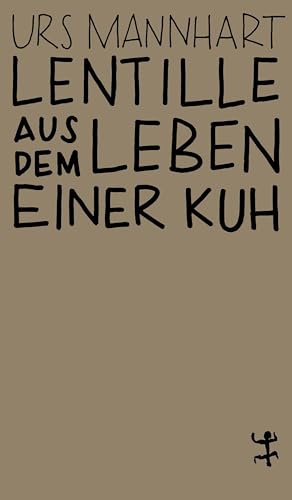 Lentille: Aus dem Leben einer Kuh (MSB Paperback)