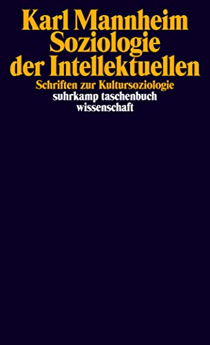 Soziologie der Intellektuellen: Schriften zur Kultursoziologie (suhrkamp taschenbuch wissenschaft) von Suhrkamp Verlag AG
