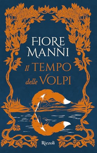 Il tempo delle volpi (Narrativa Ragazzi) von Rizzoli