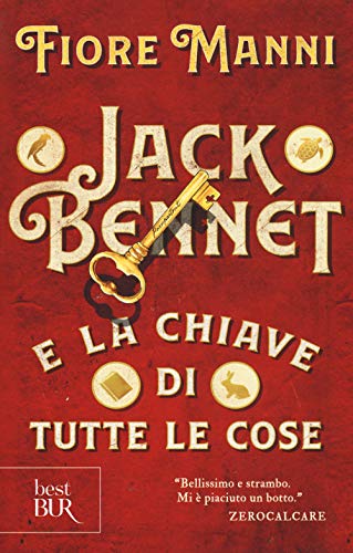 Jack Bennet e la chiave di tutte le cose (BUR Best BUR)