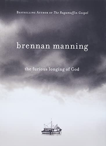 The Furious Longing of God