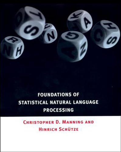 Foundations of Statistical Natural Language Processing (The MIT Press) von MIT Press