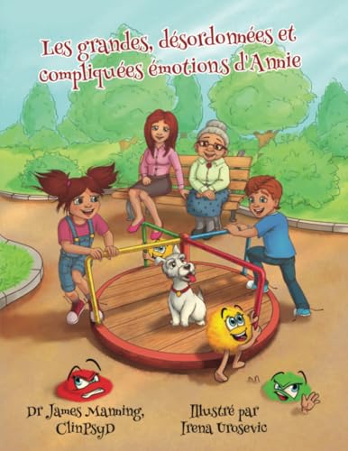 Les grandes, désordonnées et compliquées émotions d'Annie (Livres sur les émotions pour enfants, Band 2) von Ridgeman Mental Health Books