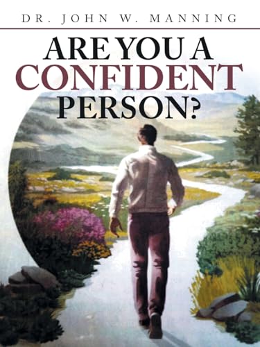 ARE YOU A CONFIDENT PERSON? ARE YOU A CONFIDENT PERSON? von AuthorHouse