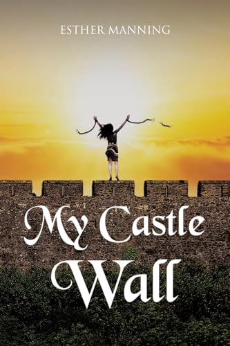 My Castle Wall von Christian Faith Publishing