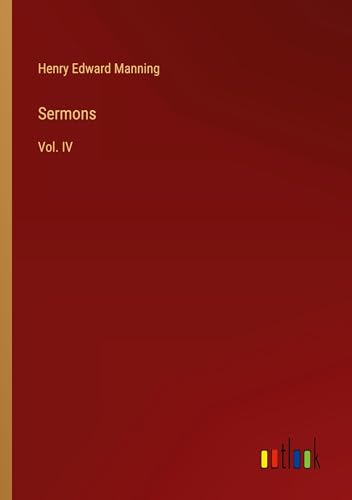 Sermons: Vol. IV von Outlook Verlag