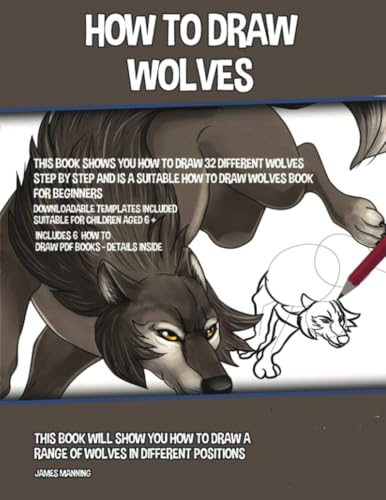 How to Draw Wolves: This book will show you how to draw a range of wolves in different positions How to Draw Wolves: This book will show you how to draw a range of wolves in different positions von Ridgeman Mental Health Books