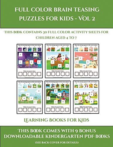 Learning Books for Kids (Full color brain teasing puzzles for kids - Vol 2): This book contains 30 full color activity sheets for children aged 4 to 7