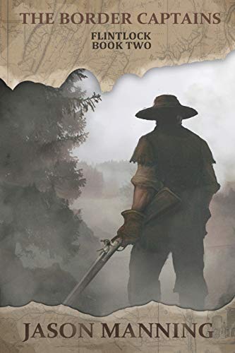 The Border Captains (Flintlock, Band 2)