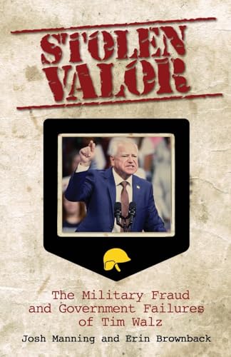 Stolen Valor: The Military Fraud and Government Failures of Tim Walz von Post Hill Press