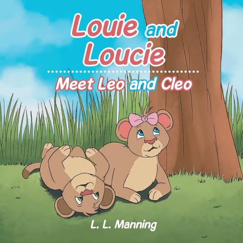 Louie and Loucie: Meet Leo and Cleo von Lighthouse Literary