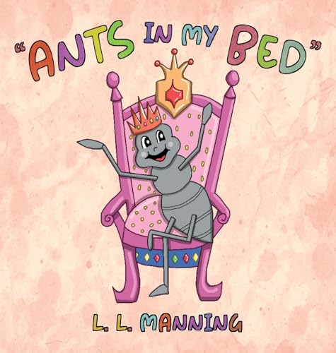 Ants in My Bed Ants in My Bed von Lighthouse Literary