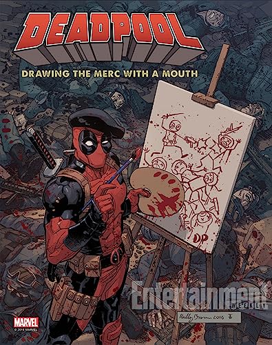 Deadpool: Drawing the Merc with a Mouth Deadpool: Drawing the Merc with a Mouth