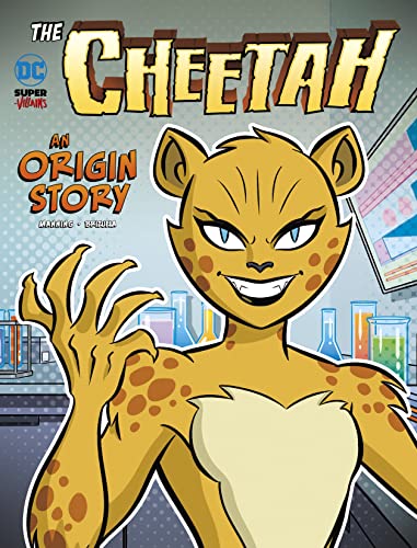 The Cheetah: An Origin Story (DC Super-Villains Origins) von Raintree