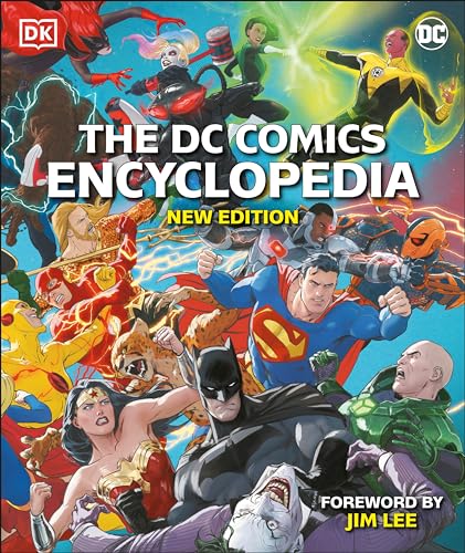 The DC Comics Encyclopedia New Edition: The Definitive Guide to the Characters of the Dc Universe von DK