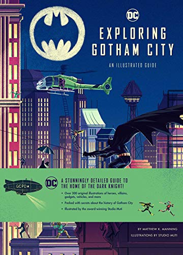 Exploring Gotham City: An Illustrated Guided (Dc Comics)