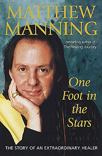 One Foot In The Stars: The story of an extraordinary healer von Piatkus