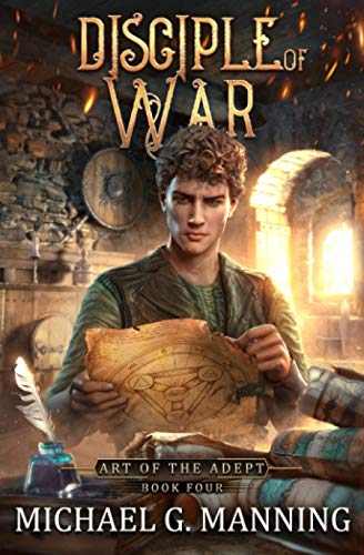 Disciple of War (Art of the Adept, Band 4)
