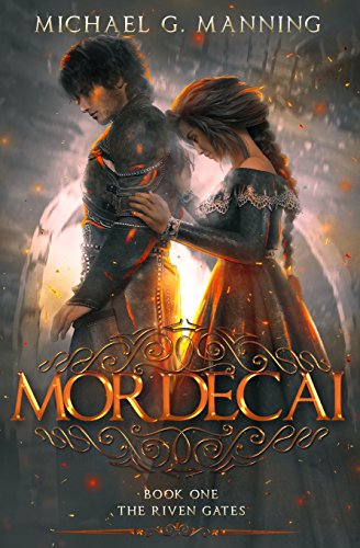 Mordecai (The Riven Gates, Band 1) von Michael G. Manning