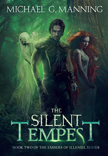 The Silent Tempest (Embers of Illeniel, Band 2)
