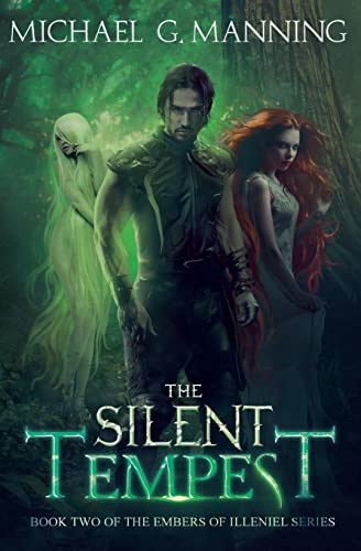 The Silent Tempest: Book 2 (Embers of Illeniel, Band 2) von CREATESPACE