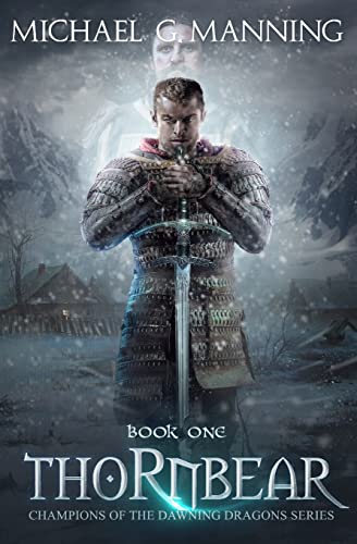 Thornbear: Book 1 (Champions of the Dawning Dragons, Band 1) von CREATESPACE