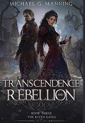 Transcendence and Rebellion (Riven Gates, Band 3)