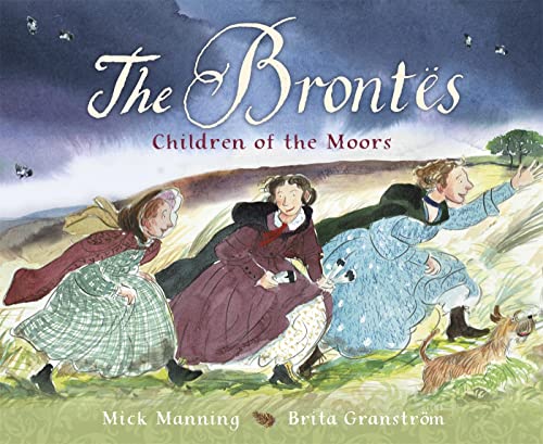 The Brontës: Children of the Moors: A Picture Book