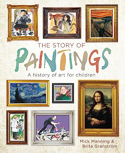 The Story of Paintings: A history of art for children