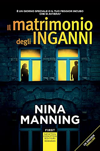 Il matrimonio degli inganni (First) von Newton Compton Editori